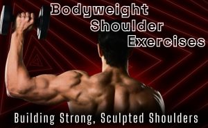 Read more about the article Bodyweight Shoulder Exercises: Building Strong, Sculpted Shoulders