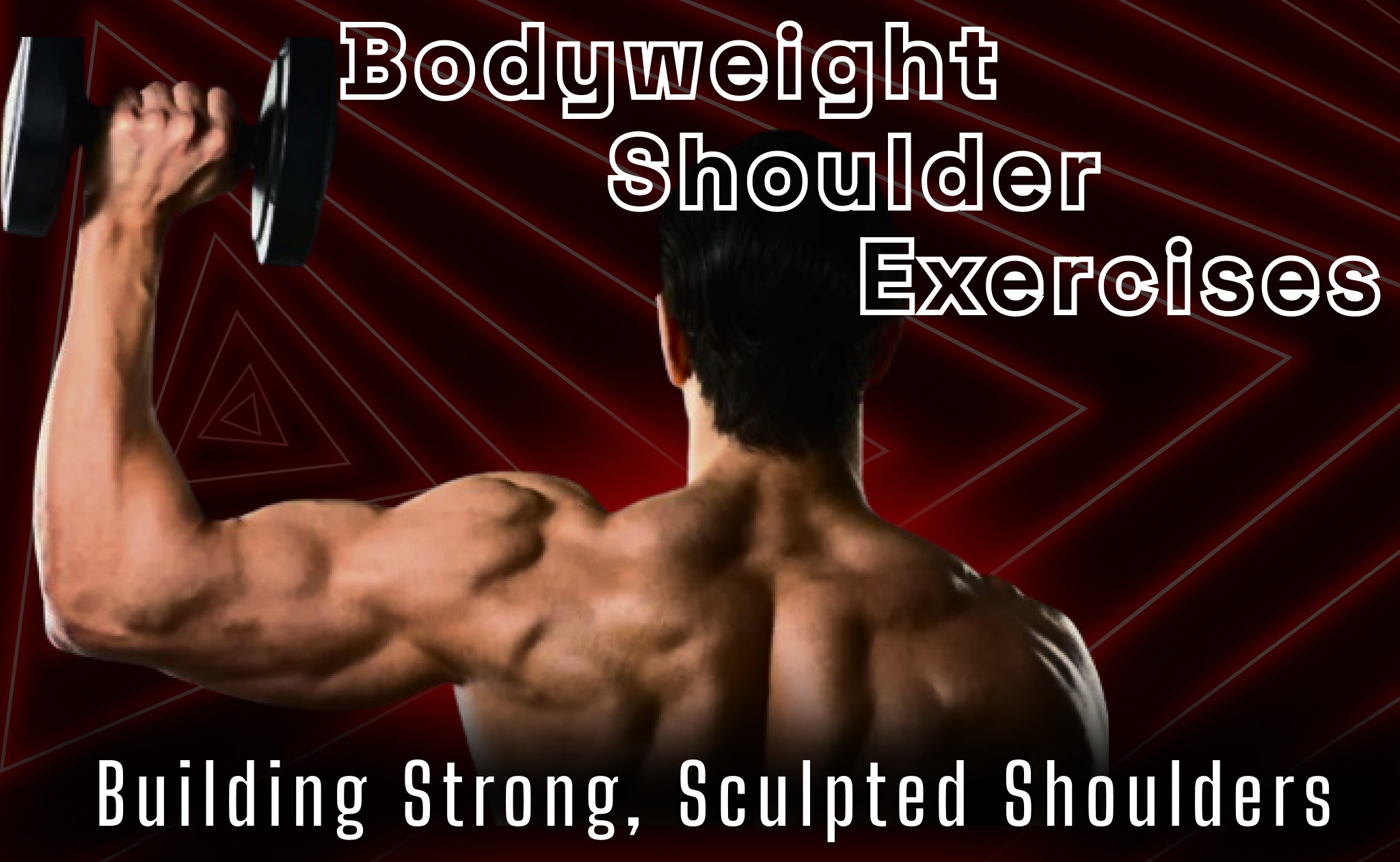 Read more about the article Bodyweight Shoulder Exercises: Building Strong, Sculpted Shoulders